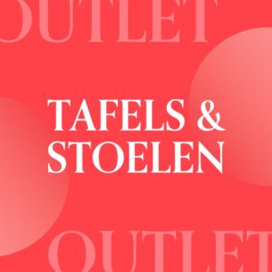 Tafels en Stoelen